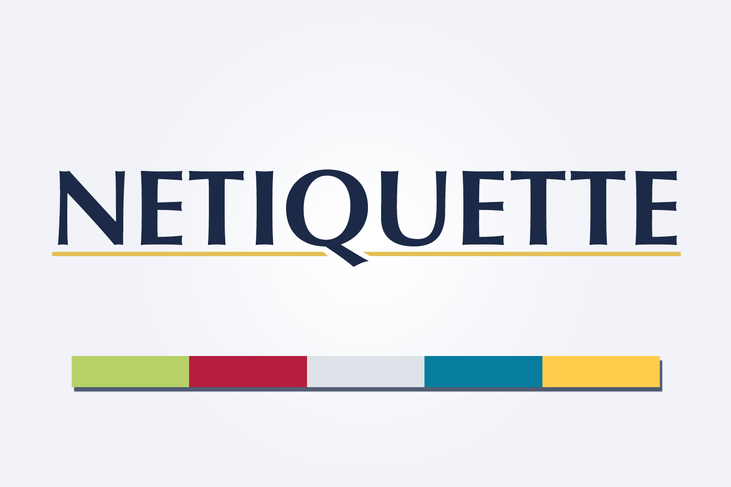 NETIQUETTE 